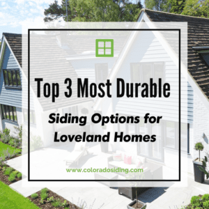 durable siding loveland homes